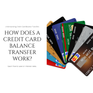 How does a Credit Card Balance Transfer work