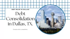 Debt Consolidation in Dallas, TX